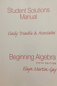 Student Solutions Manual for Beginning Algebra