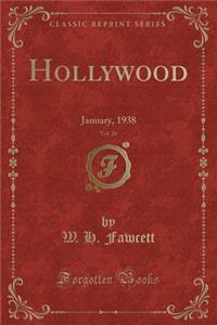 Hollywood, Vol. 26: January, 1938 (Classic Reprint)