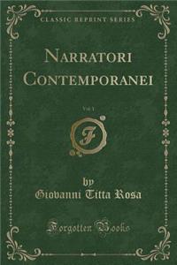 Narratori Contemporanei, Vol. 1 (Classic Reprint)