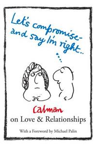 Lets Compromise and Say I'm Right