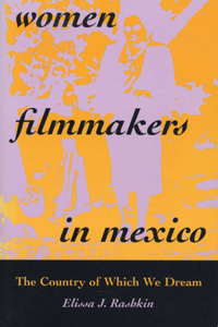 Women Filmmakers in Mexico