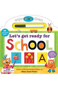 Schoolies: Wipe Clean Let's Get Ready for School