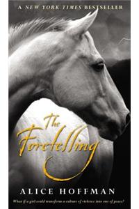 The Foretelling