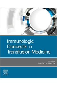 Immunologic Concepts in Transfusion Medicine