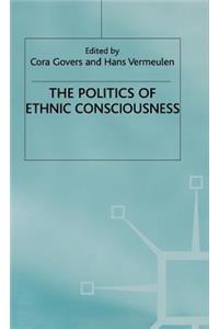 Politics of Ethnic Consciousness