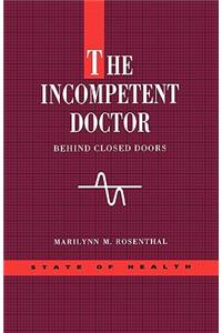 The Incompetent Doctor