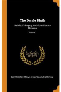 The Dwale Bluth