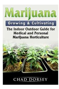 Marijuana Growing & Cultivating