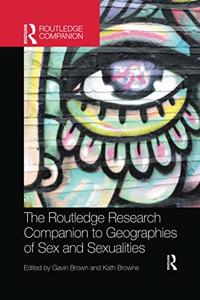 Routledge Research Companion to Geographies of Sex and Sexualities