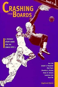Crashing the Boards: Friendly Study Guide for the USMLE Step 1