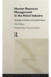 Human Resource Management in the Hotel Industry: Strategy, Innovation and Performance