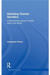 Debating Human Genetics