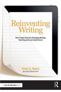 Reinventing Writing