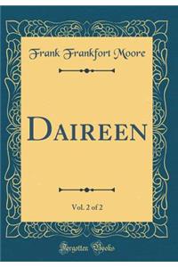 Daireen, Vol. 2 of 2 (Classic Reprint)