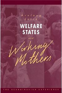 Welfare States and Working Mothers