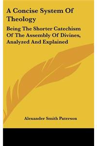 Concise System Of Theology