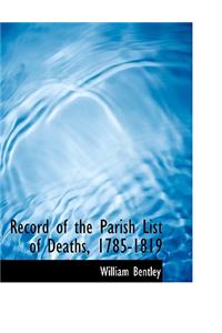 Record of the Parish List of Deaths, 1785-1819