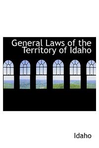 General Laws of the Territory of Idaho