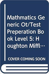 Houghton Mifflin Mathmatics: Generic OT/Test Preperation Book Level 5