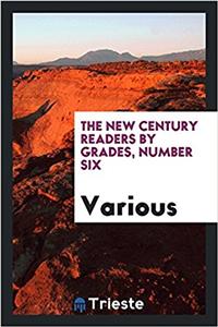 THE NEW CENTURY READERS BY GRADES, NUMBE