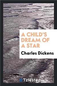 Child's Dream of a Star