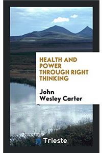 Health and Power Through Right Thinking