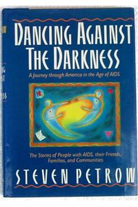 Dancing Against the Darkness