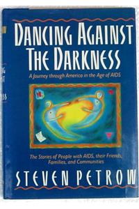 Dancing Against the Darkness