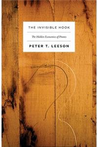 The Invisible Hook: The Hidden Economics of Pirates