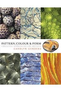 Pattern, Colour & Form