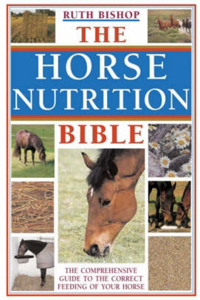 Horse Nutrition Bible