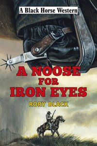 A Noose for Iron Eyes