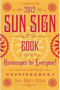 Llewellyn's 2012 Sun Sign Book