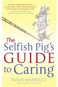 The Selfish Pig's Guide To Caring
