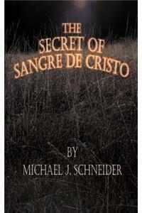 Secret of Sangre de Cristo