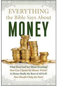 Everything the Bible Says About Money