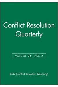 Conflict Resolution Quarterly, Volume 24, Number 2, Winter 2006