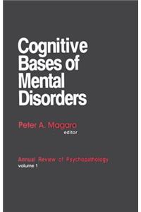 Cognitive Bases of Mental Disorders