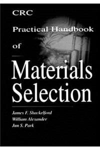 CRC Practical Handbook of Materials Selection