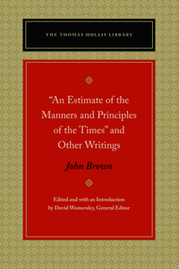 Estimate of the Manners and Principles of the Times and Other Writings