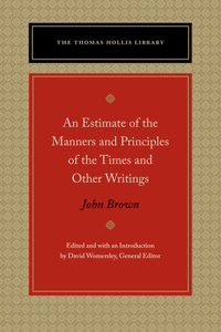 Estimate of the Manners and Principles of the Times and Other Writings