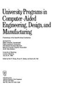 University Programs in Computer Aided Engineering, Design, and Manufacturing