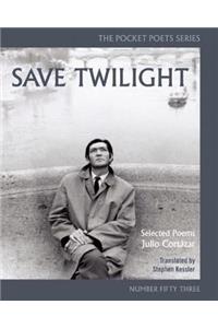 Save Twilight: Selected Poems