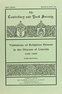 Visitations of Religious Houses in the Diocese of Lincoln [III]