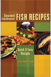Gourmet Freshwater Fish Recipe