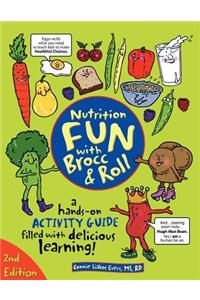 Nutrition Fun with Brocc & Roll, 2nd edition