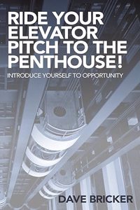 Ride Your Elevator Pitch to the Penthouse