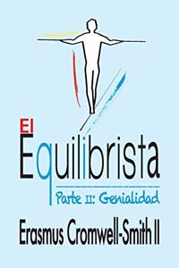 El Equilibrista II: Genialidad