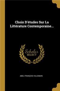 Choix D'études Sur La Littérature Contemporaine...