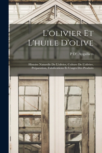 L'olivier Et L'huile D'olive